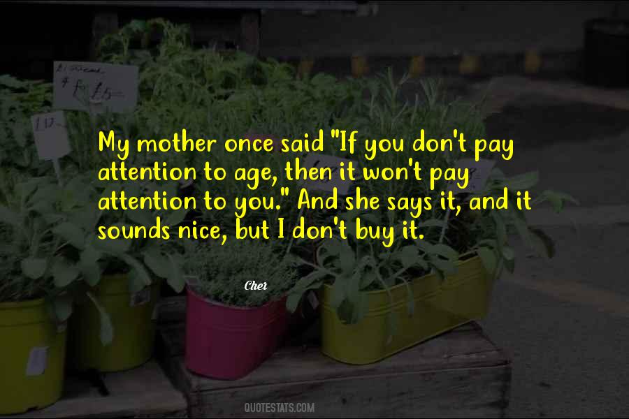 Nice Says Quotes #763022