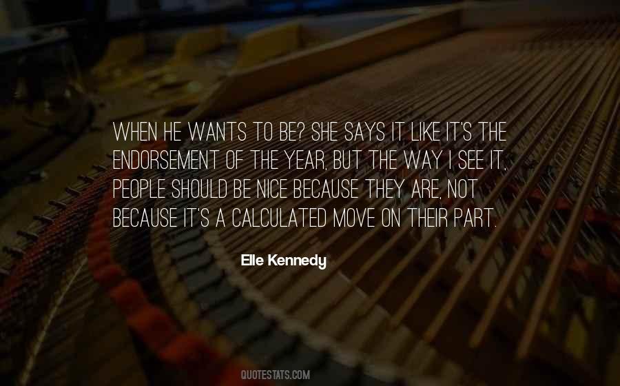 Nice Says Quotes #980731