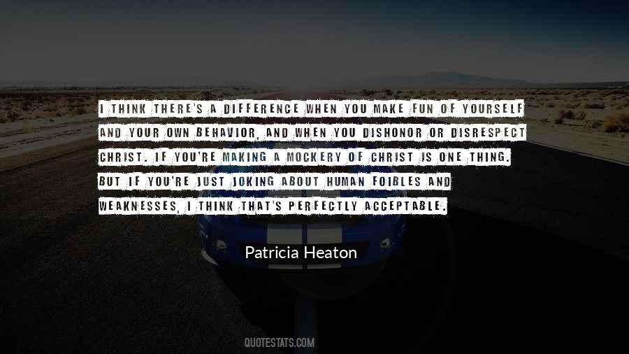 Human Foibles Quotes #385127