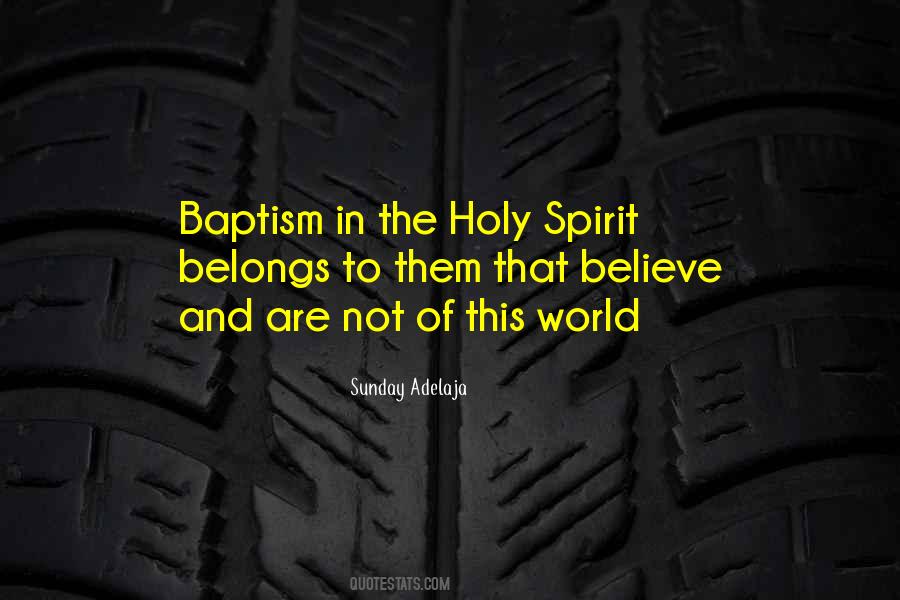 Quotes About Baptism In The Holy Spirit #465177