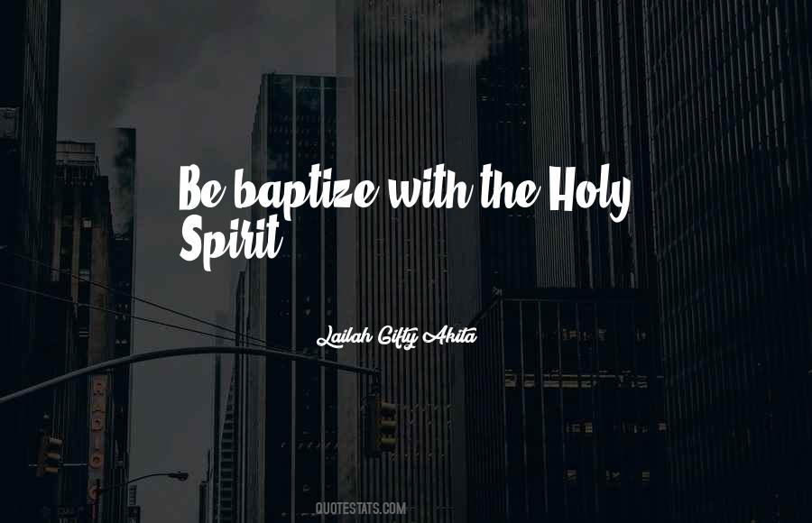 Quotes About Baptism In The Holy Spirit #771068