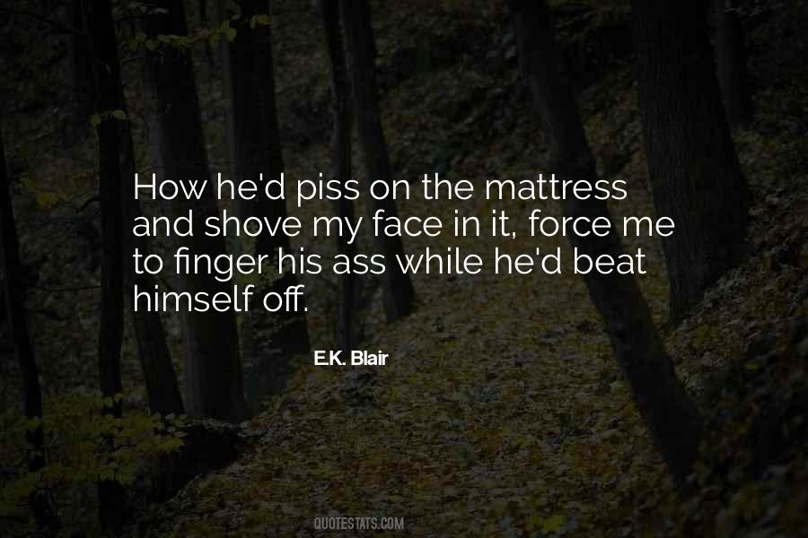 Quotes About Piss #1317692