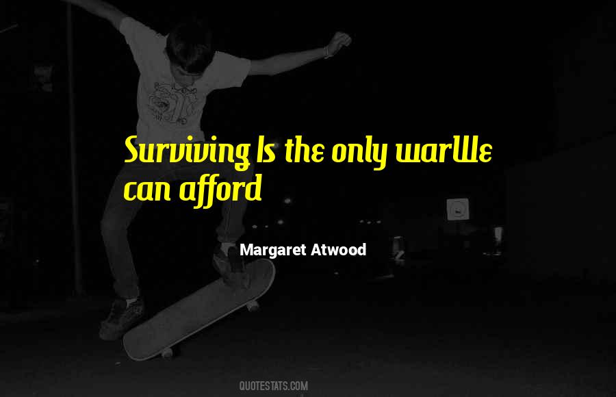 Quotes About Surviving War #1484408