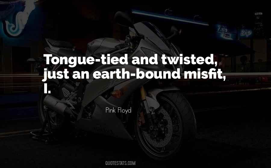 Quotes About Tongue Tied #322242