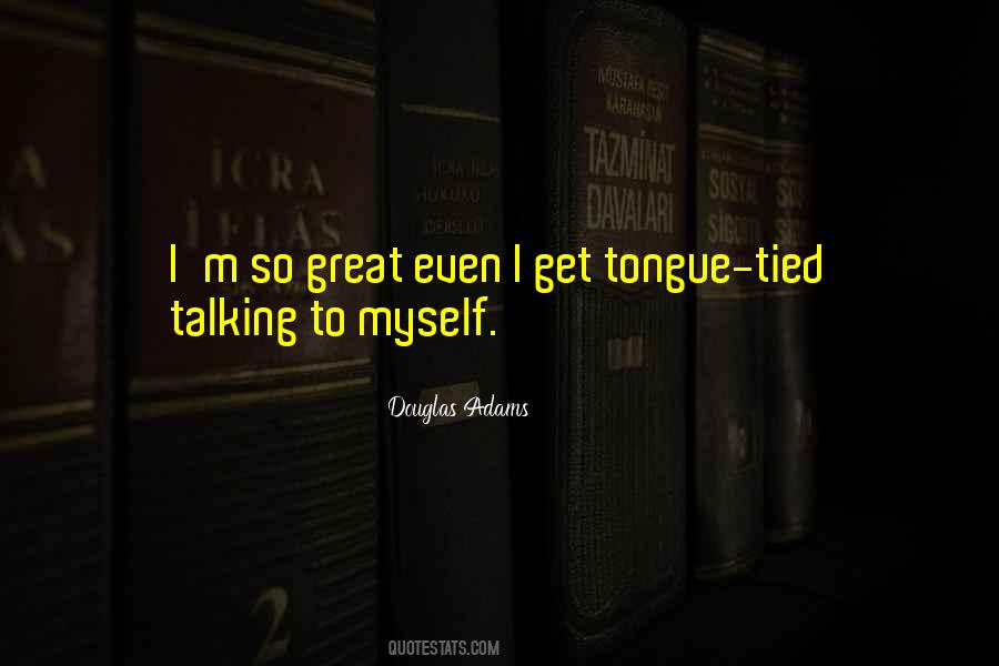 Quotes About Tongue Tied #921081