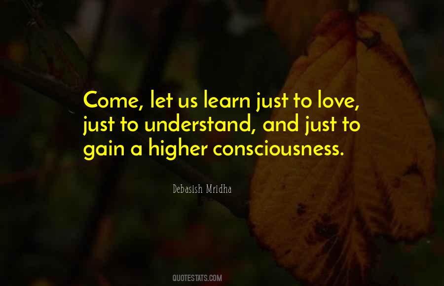 Quotes About Higher Consciousness #1593975