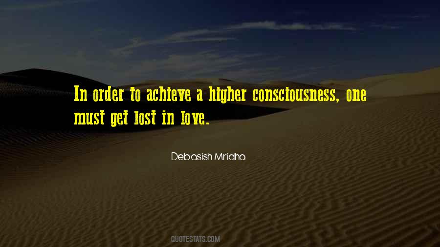 Quotes About Higher Consciousness #647015