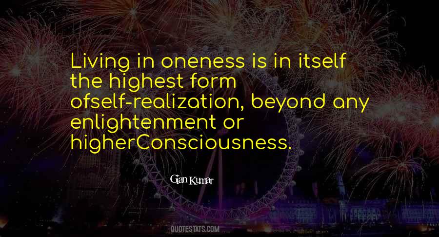 Quotes About Higher Consciousness #719877