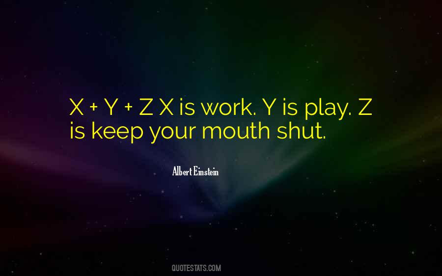 Quotes About Keeping Your Mouth Shut #1696663