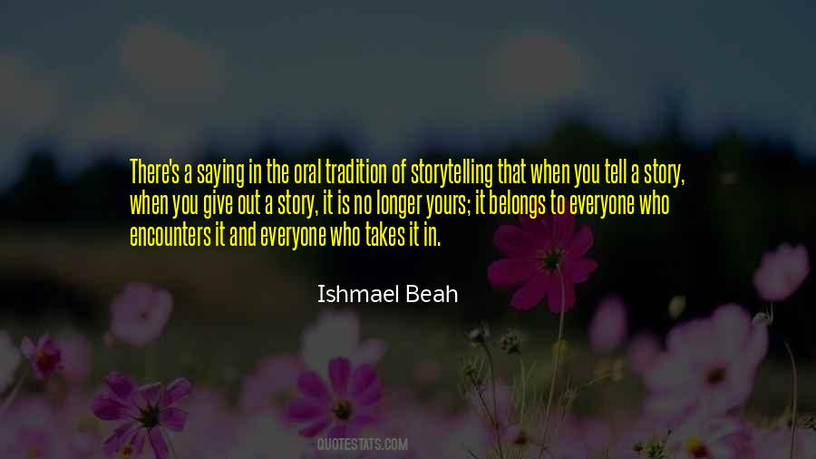 Quotes About Oral Storytelling #1685733