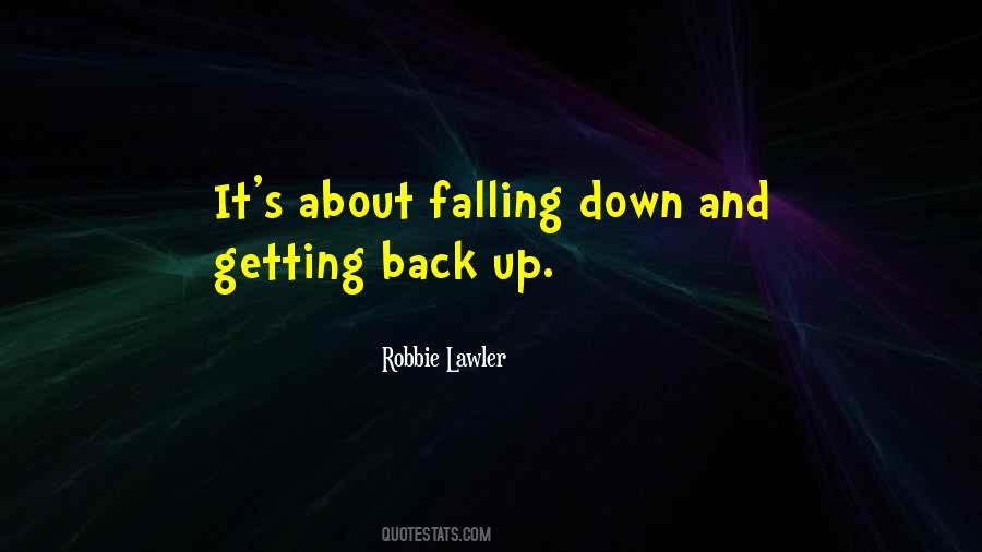 Quotes About Falling And Getting Back Up #909963