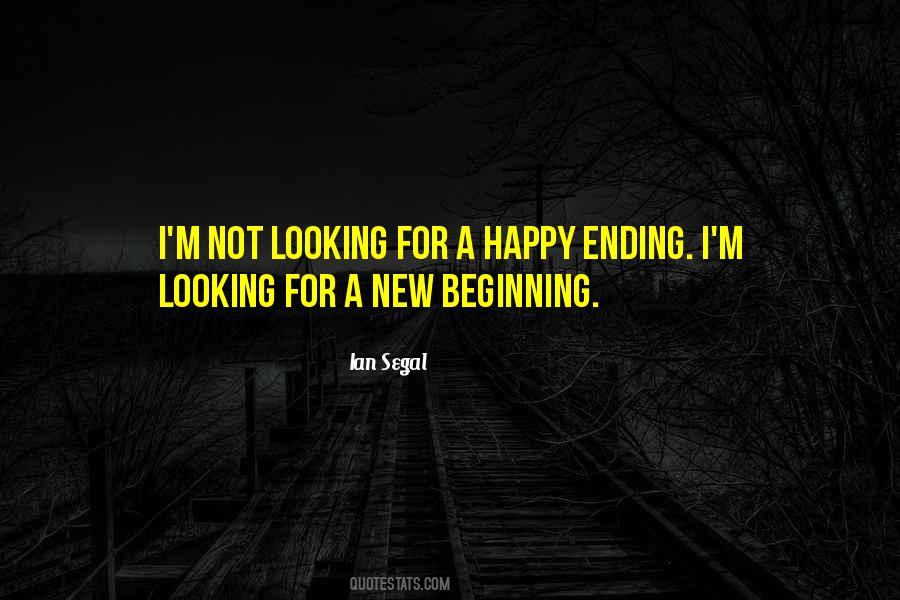 Quotes About An Ending And New Beginning #1226779