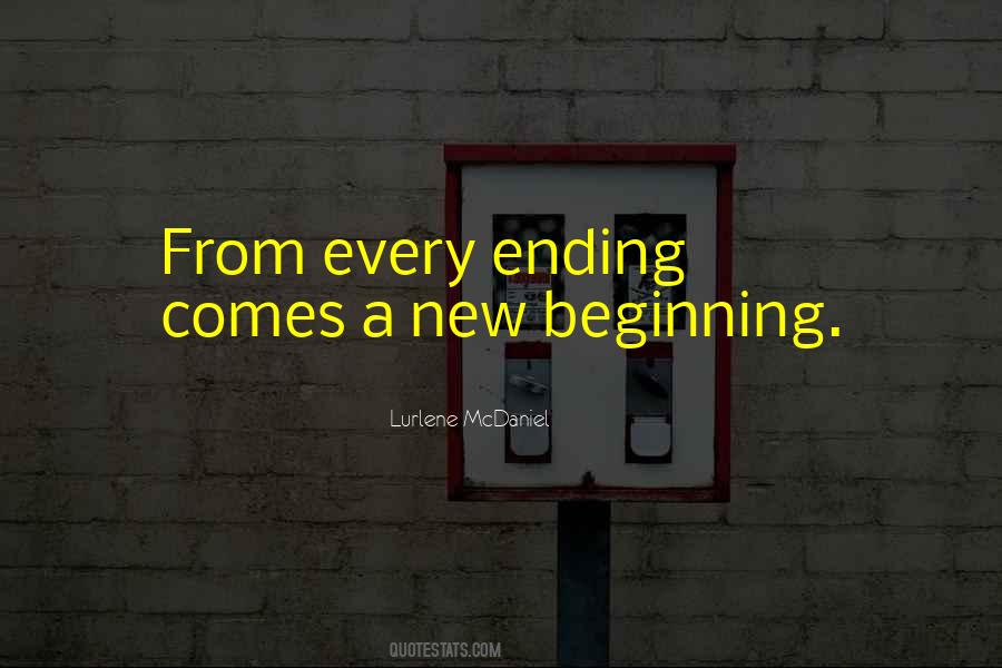 Quotes About An Ending And New Beginning #238919
