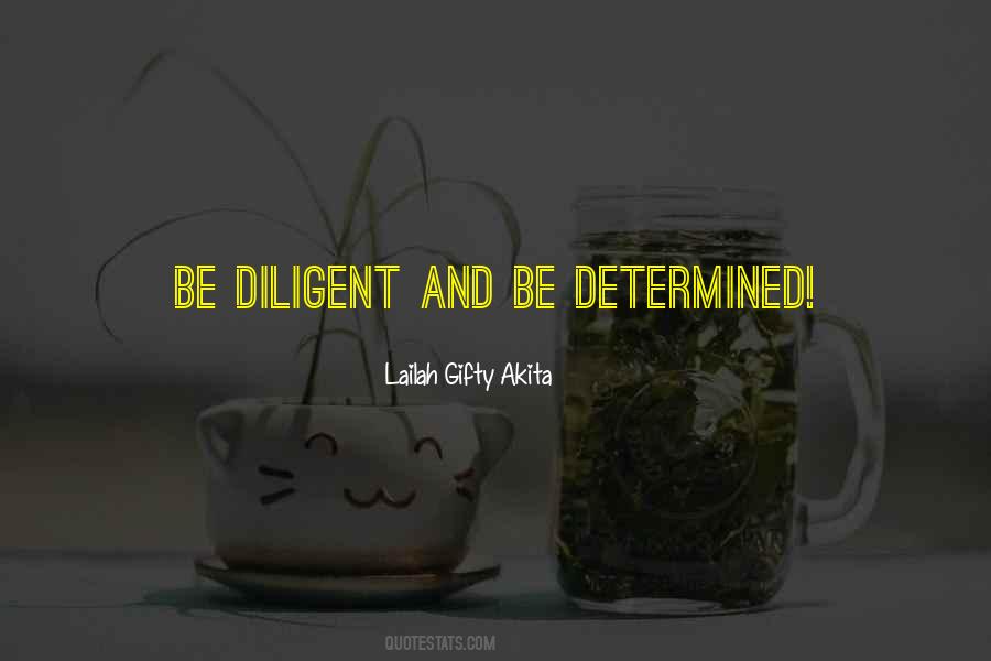 Quotes About Diligent #1315704