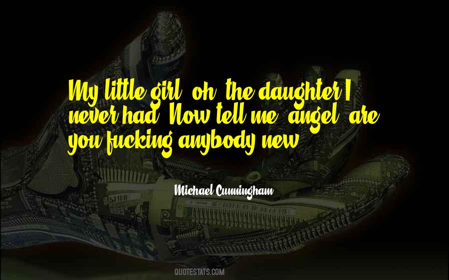 Quotes About My Little Daughter #1230007