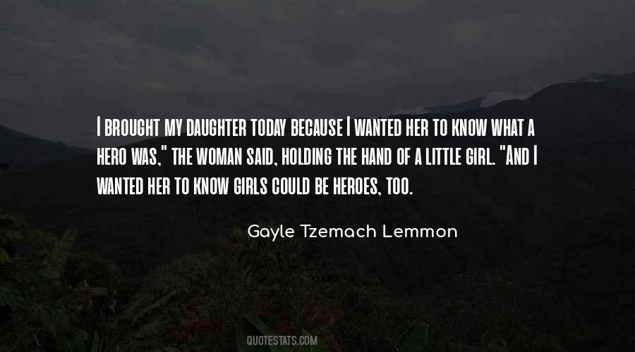 Quotes About My Little Daughter #586088