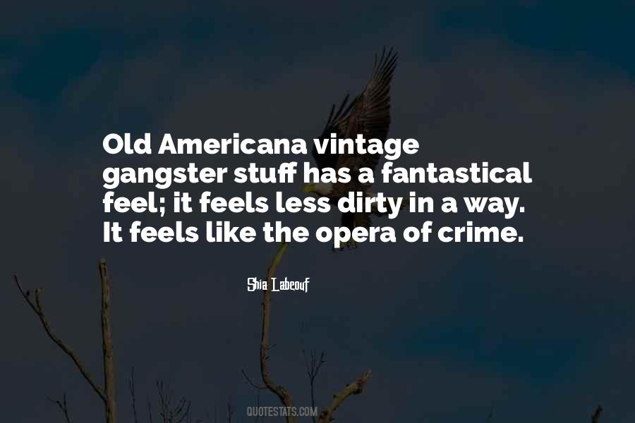 Quotes About Vintage Stuff #1635614