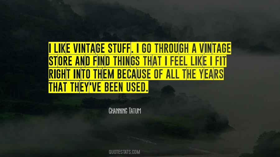 Quotes About Vintage Stuff #232535