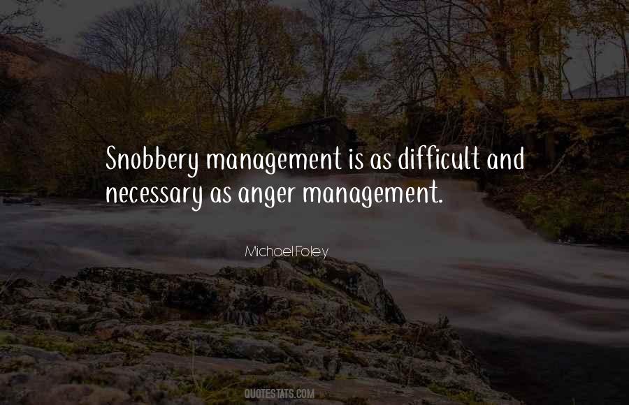 Quotes About Snobbery #307837