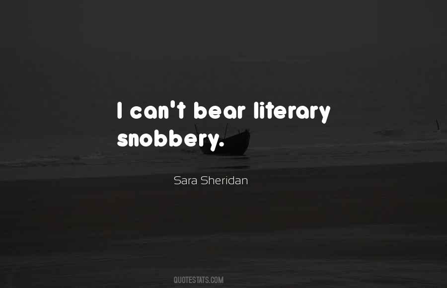 Quotes About Snobbery #456483