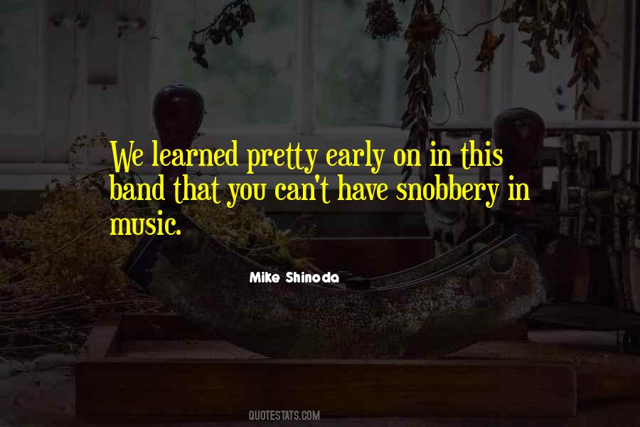 Quotes About Snobbery #521480