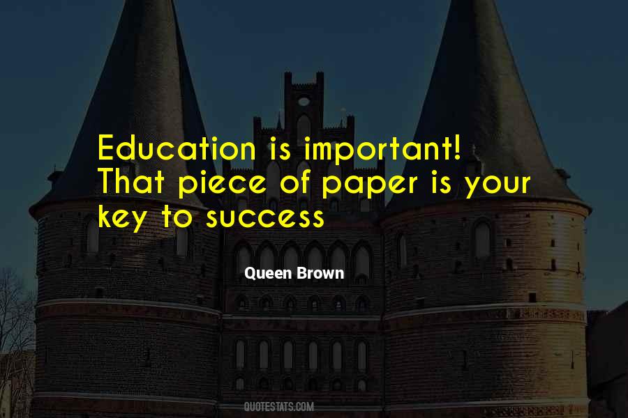 Quotes About Education Is The Key To Success #409340