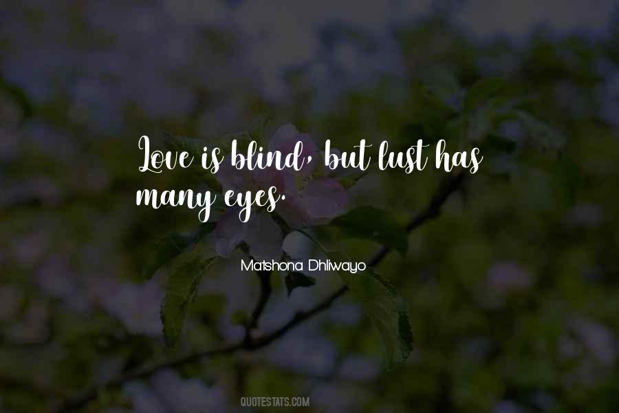 Quotes About Love Love Is Blind #213589