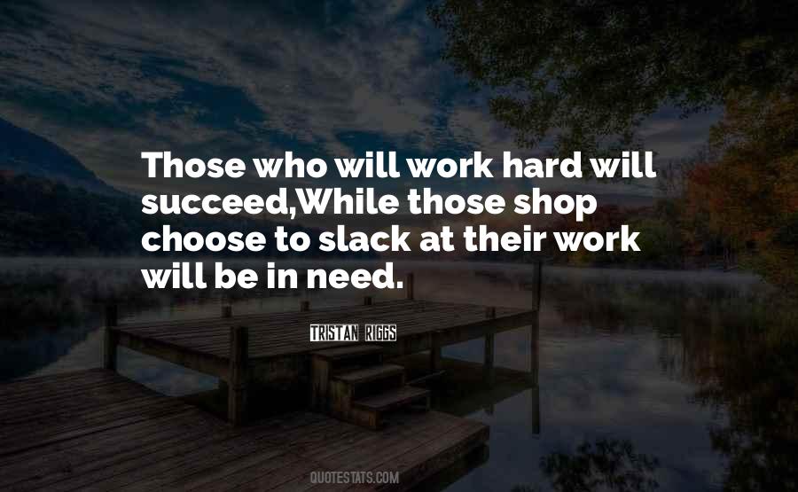 Quotes About Hard Work To Succeed #1190969