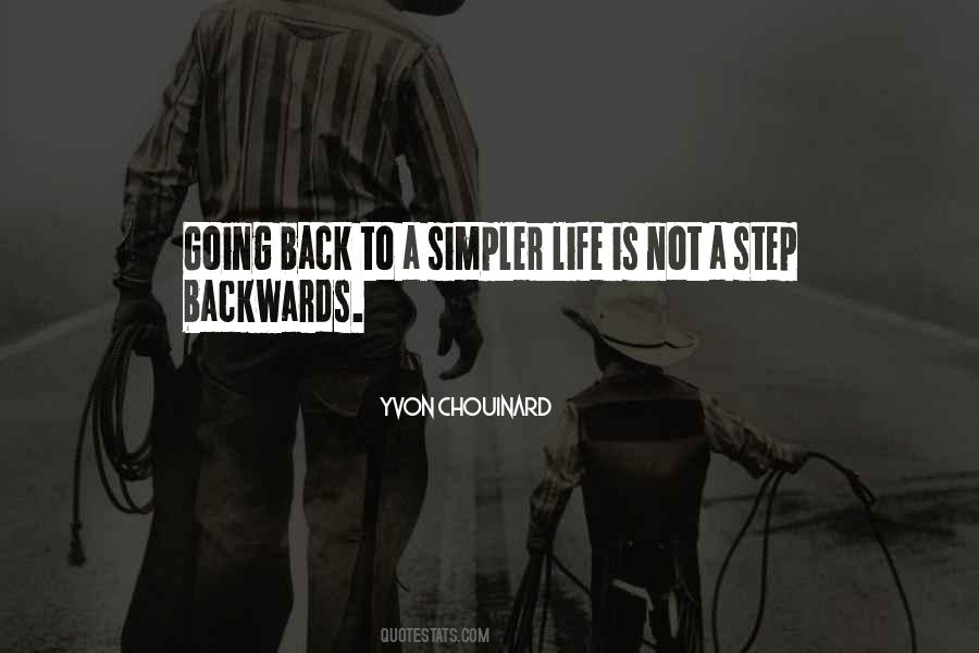 Quotes About Not Going Backwards #369551