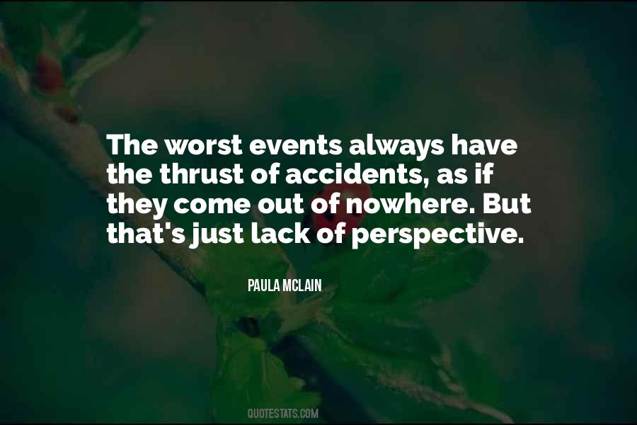 Lack Of Perspective Quotes #430080