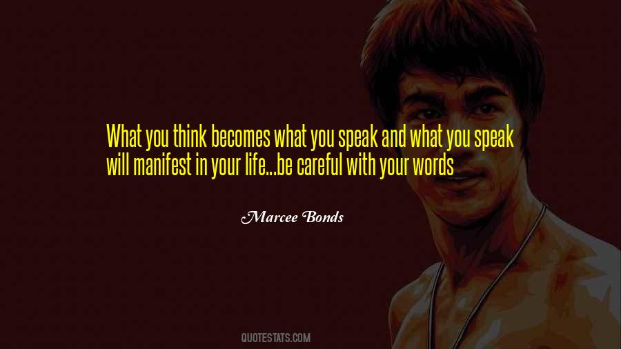 Careful With Words Quotes #1697798