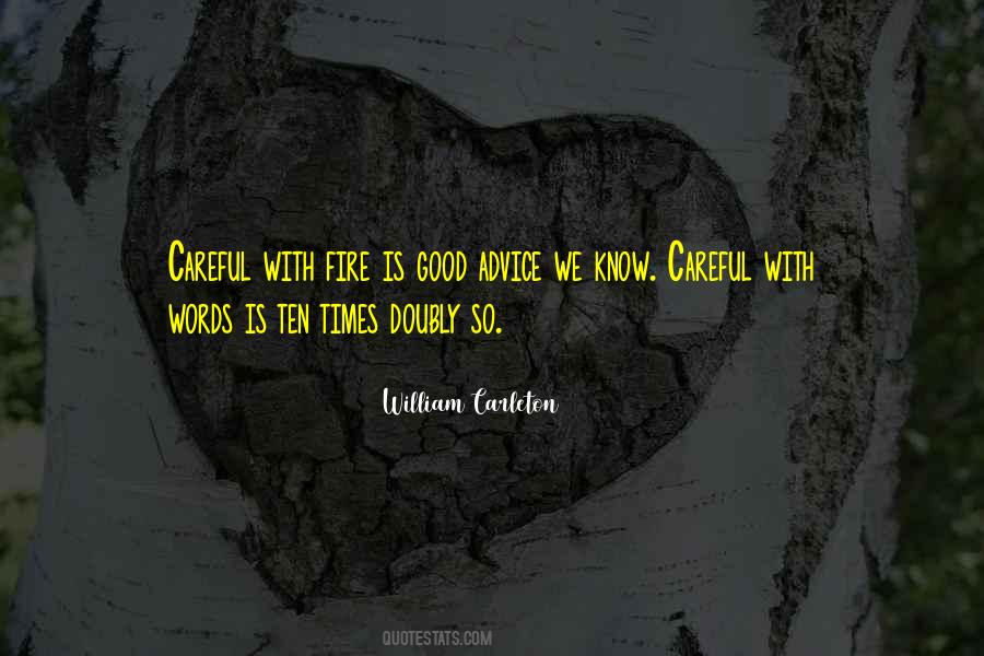 Careful With Words Quotes #1720414