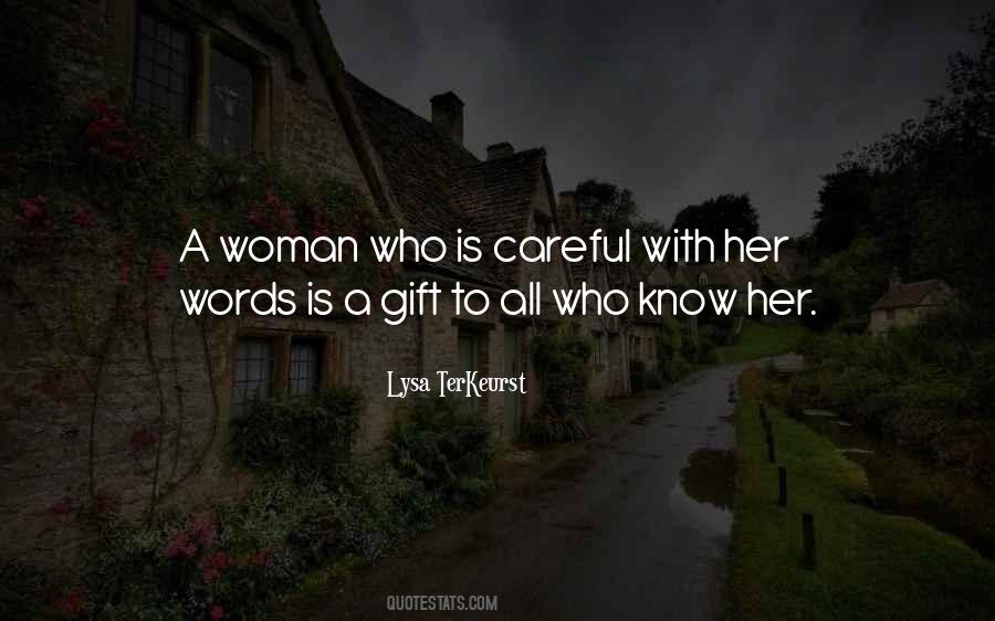 Careful With Words Quotes #1874921