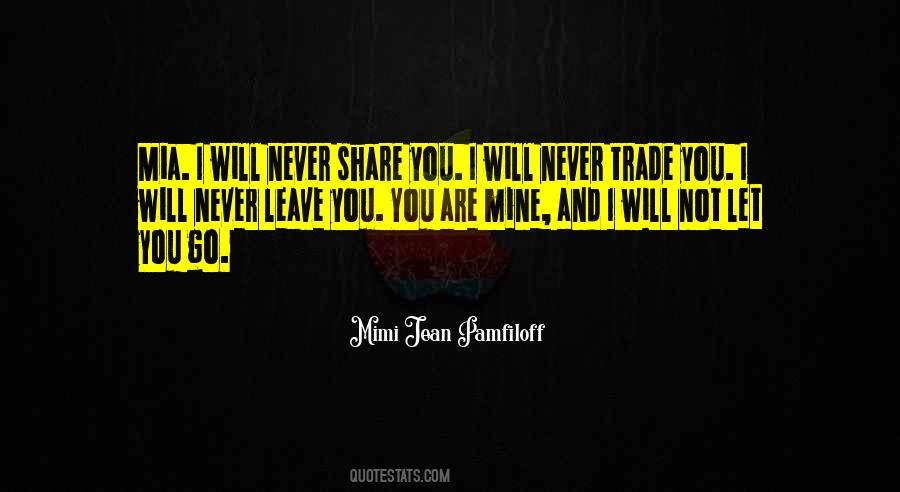 Quotes About Never Leave You #1412200