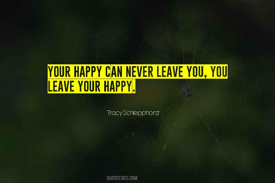 Quotes About Never Leave You #1768780