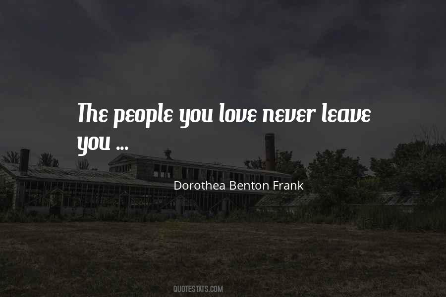 Quotes About Never Leave You #954585