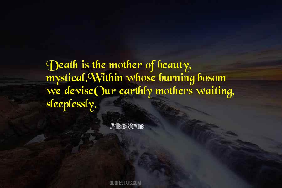 Quotes About Mothers And Death #983256