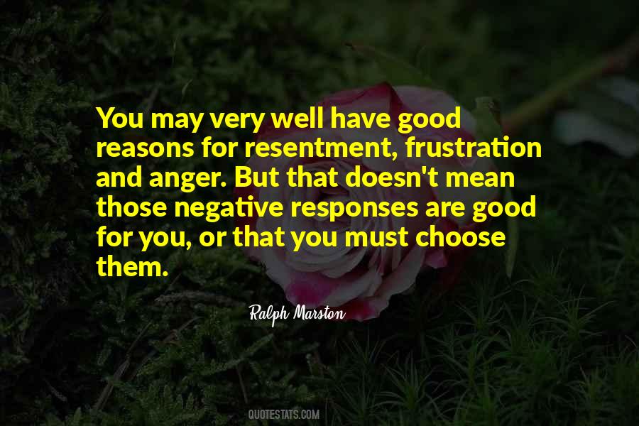 Quotes About Resentment And Anger #647950