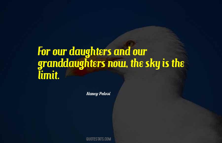 Quotes About Sky's The Limit #1177504