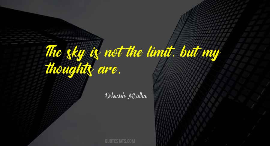 Quotes About Sky's The Limit #142248