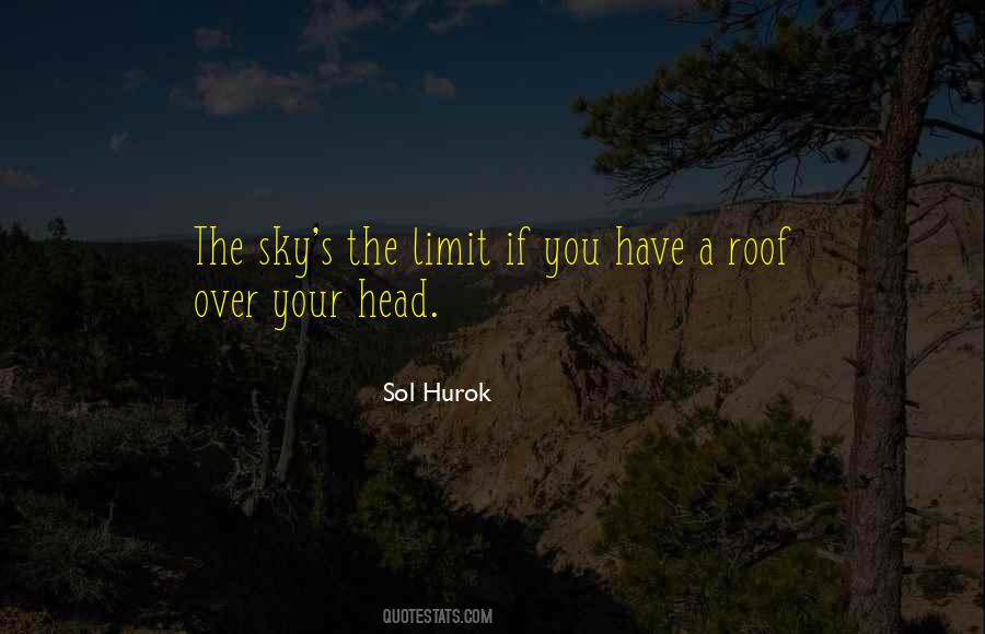 Quotes About Sky's The Limit #1505098