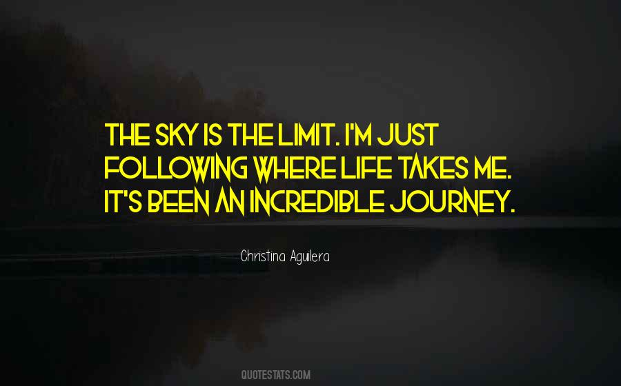 Quotes About Sky's The Limit #1596042