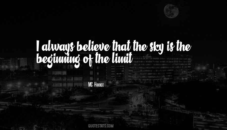Quotes About Sky's The Limit #1750551