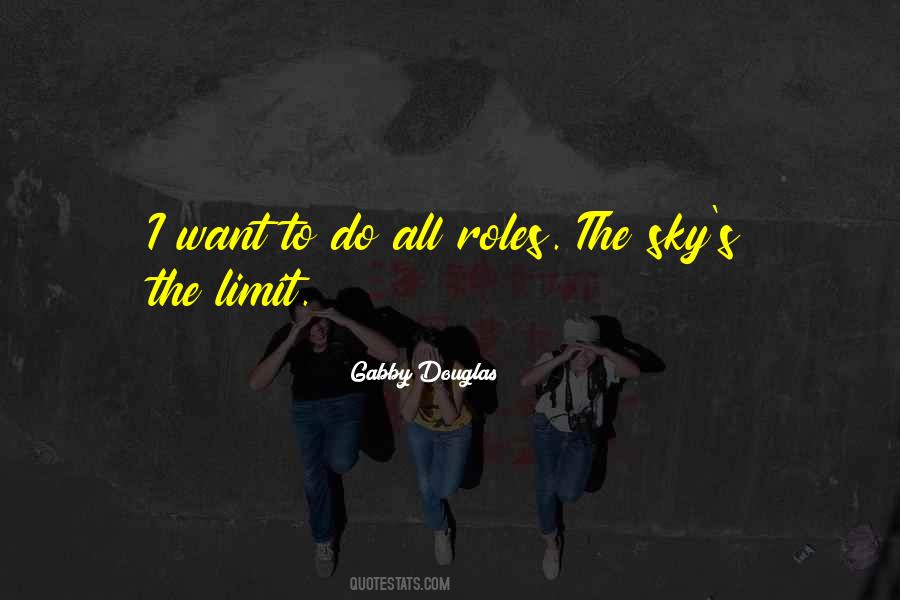 Quotes About Sky's The Limit #81174