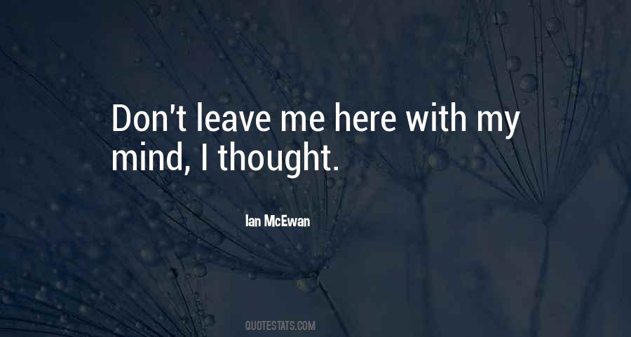 Quotes About Don't Leave Me #162626