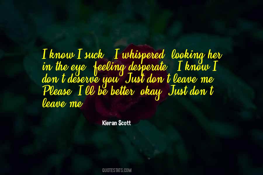 Quotes About Don't Leave Me #363261