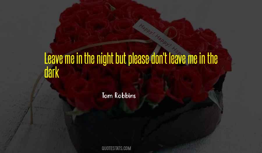 Quotes About Don't Leave Me #941531