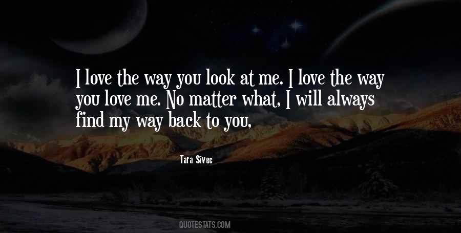 Way You Look Quotes #1399453