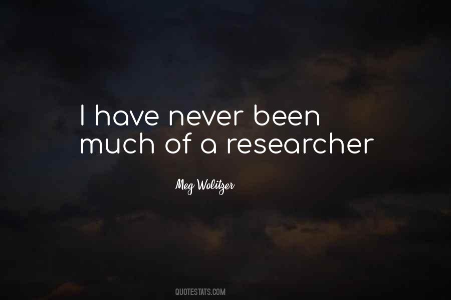 Quotes About Researcher #1366663