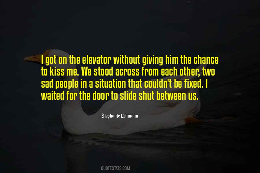 Giving People A Chance Quotes #1160501